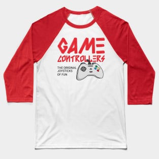 Game Controllers: The Original Joysticks of Fun Baseball T-Shirt